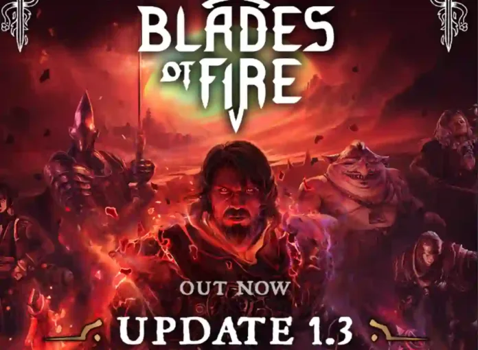 Blades of Fire Update 1.003 Patch Notes (version 1.3) for PS5, PC & Xbox